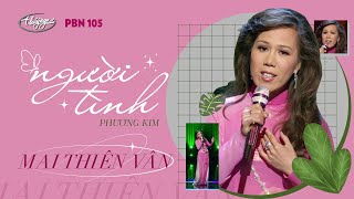 PBN 105 | Mai Thiên Vân - Người Tình