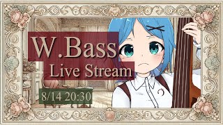 【ベース生演奏】8/14のウッドベース定期配信【#にこるの生演奏】【relaxingmusic】