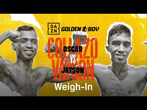 OSCAR COLLAZO VS. JAYSON VAYSON WEIGH IN LIVESTREAM