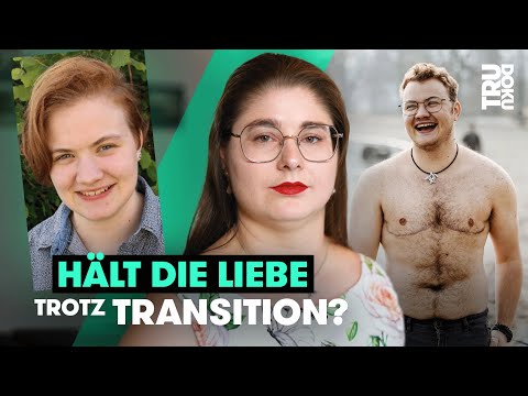 Wie ihre Liebe Theos Transition überdauert hat | TRU DOKU