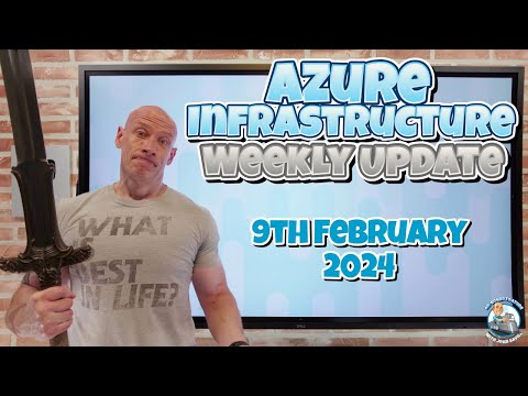 Azure Infrastructure Update - 9th of February 2024