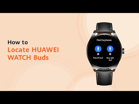 How to Locate HUAWEI WATCH Buds