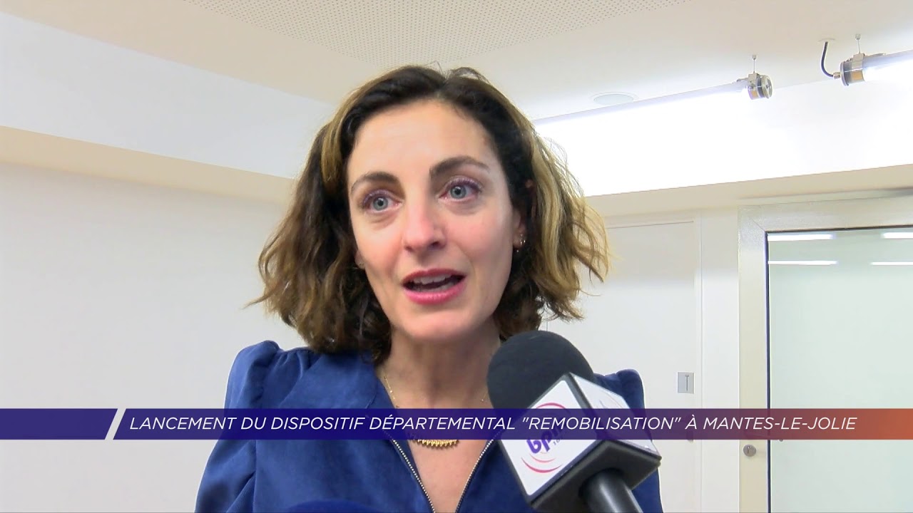 Yvelines | Lancement du dispositif départemental « REmobilisation » à Mantes-la-Jolie