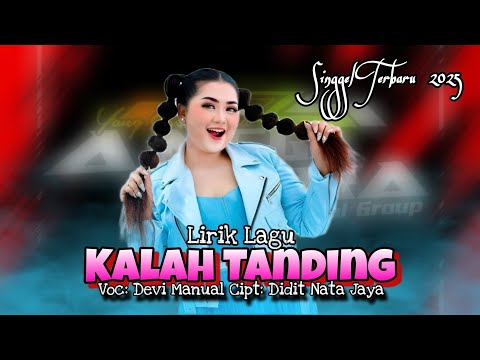 LIRIK LAGU // KALAH TANDING DEVI MANUAL ANGGA PUTRA // SINGGEL TARLING TERBARU 2025