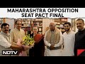Maha Vikas Aghadi News | Maharashtra Opposition Seat Pact Final, Team Thackeray To Contest 21 Seats