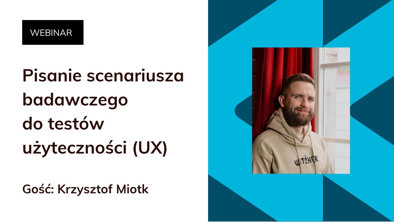 Scenariusz do testów użyteczności UX – krok po kroku | Webinar