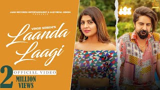 Laanda Laagi ~ Vinod Sorkhi ft Sonika Singh Video HD