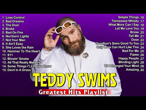 Teddy Swims Greatest Hits Full Album | Teddy Swims Top Playlist 2025
