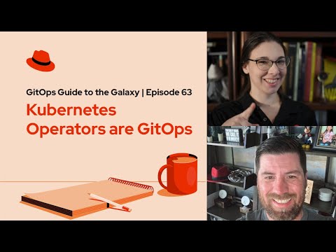 GitOps Guide to the Galaxy (Ep 63) | Kubernetes Operators are GitOps