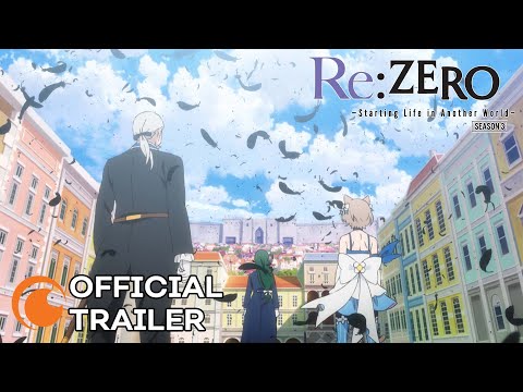 Re:ZERO -Starting Life in Another World- Season 3 | OFFICIAL TRAILER