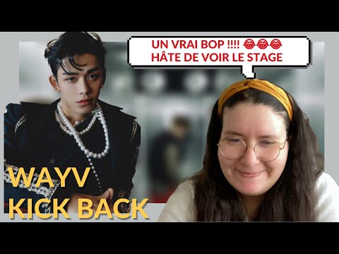 Vidéo REACTION À WAYV  V '   KICK BACK REACTION FR  Lucas 