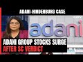All Adani Group Stocks Surge As Investors Welcome Supreme Court Verdict