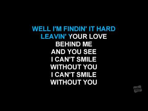 Cant Smile Without You in the style of Barry Manilow karaoke version with lyrics