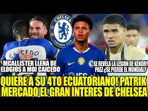 CHELSEA LE ROBA EL FICHAJE DE PATRIK MERCADO AL SEVILLA? POR LESIÓN KENDRY PÁEZ SE PIERDE ELMUNDIAL?