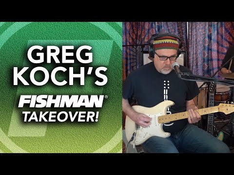 Greg Koch's Fishman Takeover! 03-26-2021 Live Music