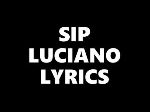 LUCIANO - SIP LYRICS