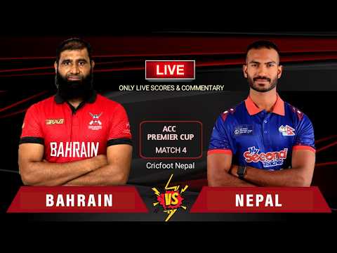 Nepal vs Bahrain Cricket Live Scores and Commentary | <strong>Acc</strong> Premier Cup 2026 | Cricfoot Nepal