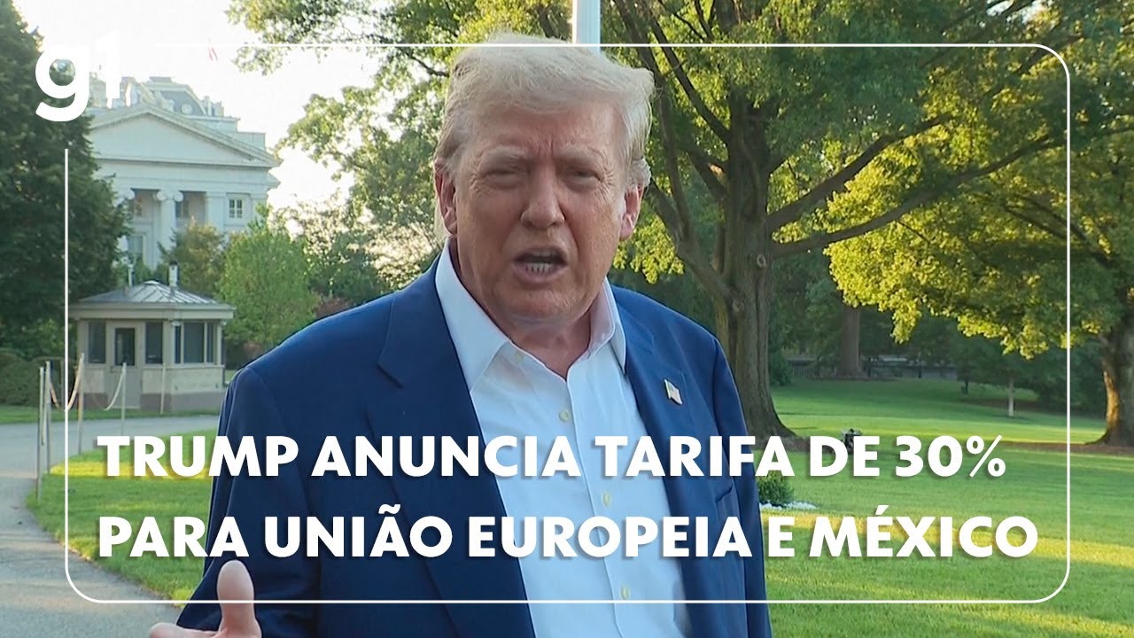 Trump anuncia tarifa de 30% para a União Europeia e México #g1
