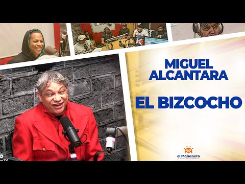 El Bizcocho! - MIGUEL ALCANTARA