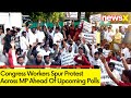Congress Workers Stage Protest Across MP | Protest After Cong Leader Was Denied Ticket | NewsX