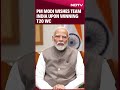 India vs South Africa | PM Modi On Indias Historic Win: We Are Proud Of The Indian Cricket Team