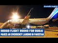 IndiGo flight makes emergency landing in Karachi after passenger dies mid-flight