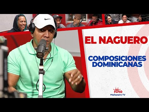 COMPOSICIONES DOMINICANAS - EL NAGUERO