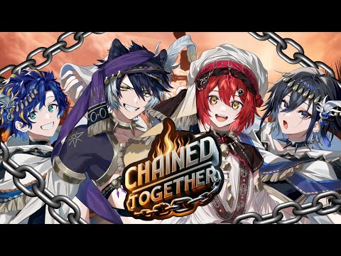 【Chained Together】全員心臓を鎖で繋いでます【影山シエン/花咲みやび/奏手イヅル/アステル・レダ】