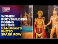 BJP, Congress Spar Over Viral Video Of Women Bodybuilders Posing Before Lord Hanuman's Photo