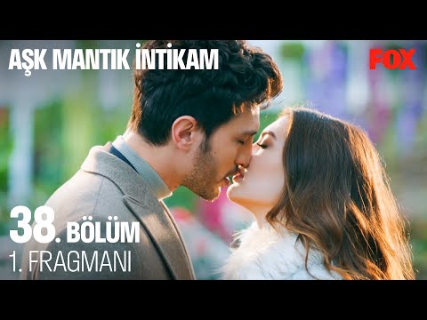 Aşk Mantık İntikam 38. Bölüm 1. Fragmanı