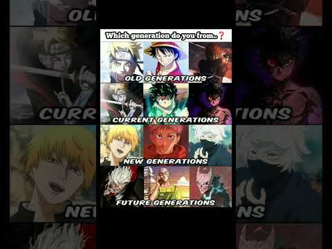 Which generation is your favourite..❔#naruto#luffy #ichigo#boruto#yuji#okarun #anime#viral#shorts