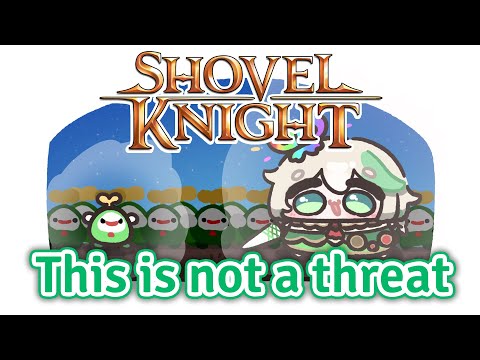 【SHOVEL KNIGHT】Me on my way to dig your grave