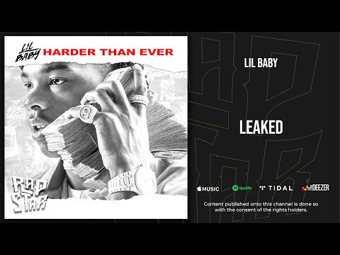 Lil Baby - Leaked (Harder Than Ever)