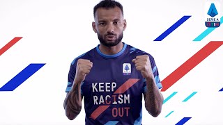 KEEP RACISM OUT | Serie A TIM