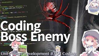 【Gamedev🍃364】コーディングの間全く喋れない【Boss Programming】