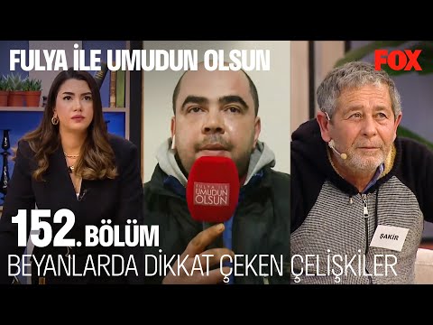 Fulya Öztürk Çelişkileri Gün Yüzüne Çıkardı - Fulya İle Umudun Olsun 152. Bölüm