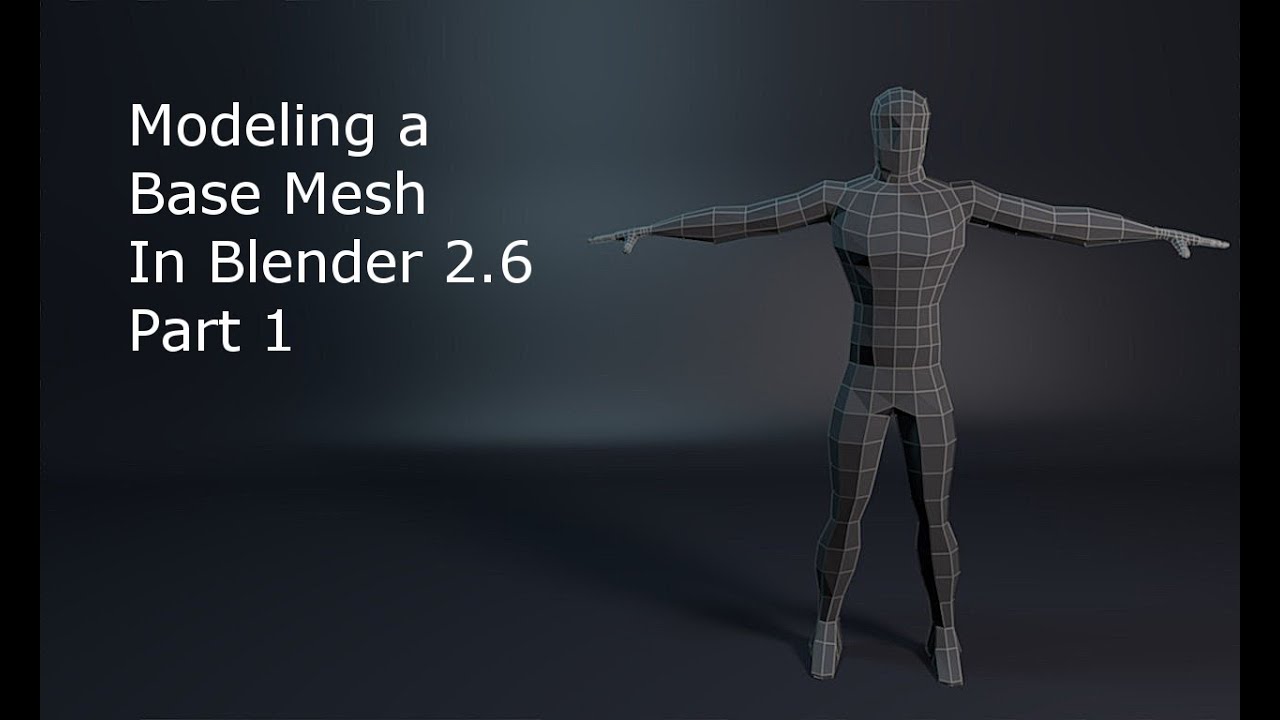 Modeling A Base Mesh In Blender 2 6 Part 1 YouTube