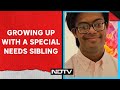 Growing Up With A Special Needs Sibling