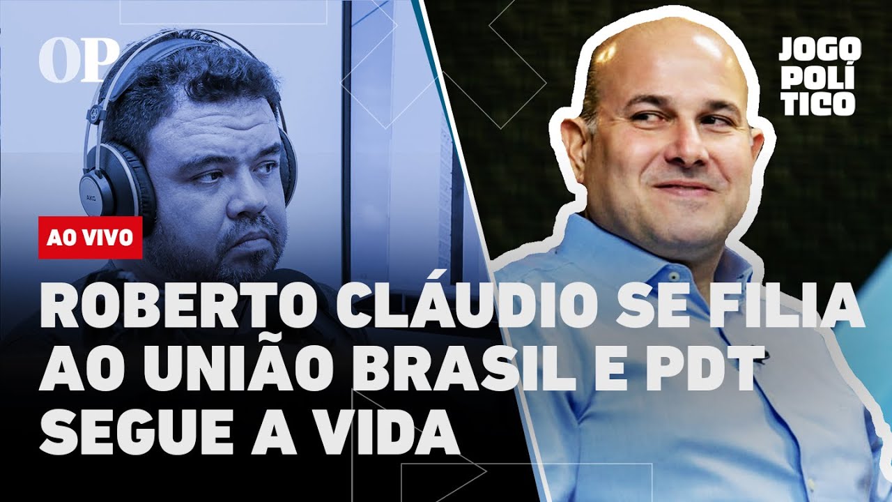 🔴AO VIVO | Roberto Cláudio se filia ao União Brasil e PDT segue a vida | Jogo Político
