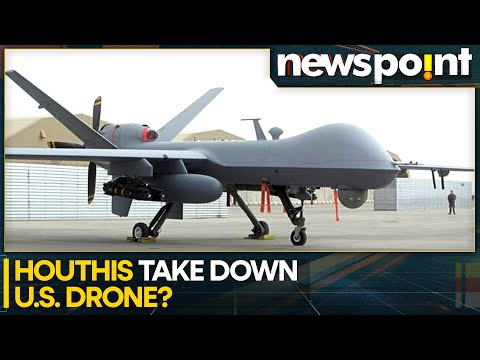 Yemen's Houthi Rebels Claim to Have Downed Another US-Made Drone, US Confirms Loss | WION Newspoint
