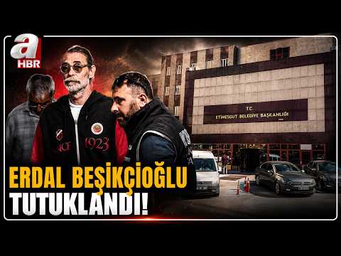 Etimesgut Belediye Başkanı Erdal Beşikçioğlu tutuklandı! | A Haber