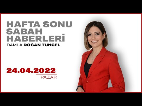 #CANLI | Damla Doğan Tuncel ile Hafta Sonu Sabah Haberleri | 24 Nisan 2022 | #HalkTV