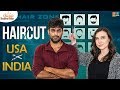 Haircut-India vs USA- A Hilarious Take