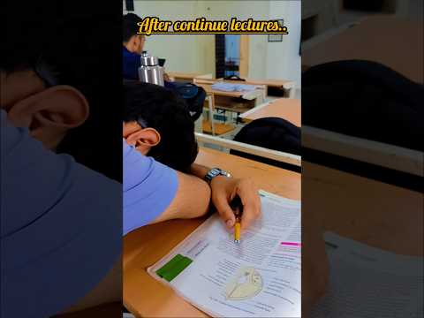 after continue lectures😖 #medico #stresslife #reality #collegelife #shortvideo #hype #trending