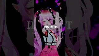 #IRISOUT #米津玄師 #KenshiYonezu #チェーンソーマン #踊ってみた #MMD #Vtuber #雲母くらら