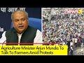 Agriculture Minister Holds Talks With Framers | Delhi Farmer Protest  | NewsX