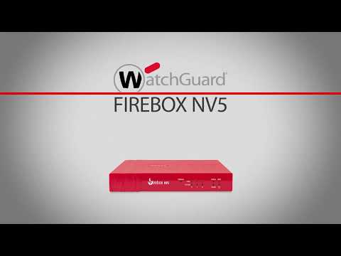 WatchGuard Firebox: NV5 Overview