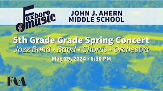 Ahern 5th Grade Spring Concert 2024