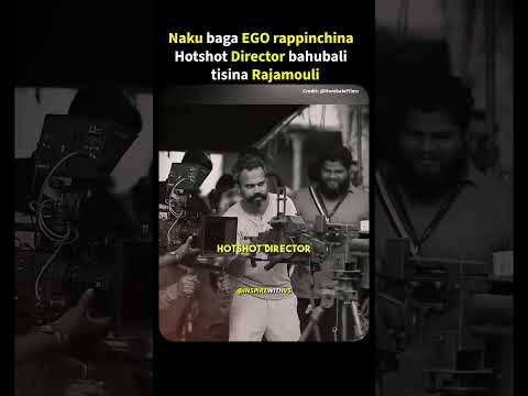 Naku baga EGO rappinchina Hotshot Director ?