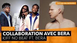 TÉLÉCHARGER BERA FT KIFF NO BEAT MP3 NO FT MP3 BEAT KIFF BERA TÉLÉCHARGER